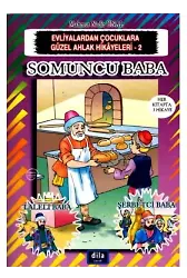 Somuncu Baba | Evliyalardan Çocuklara Güzel Ahlak Hikayeleri 2