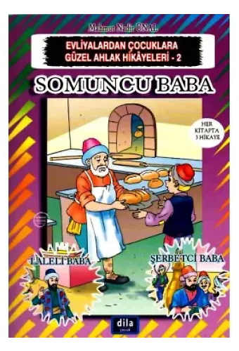Somuncu Baba | Evliyalardan Çocuklara Güzel Ahlak Hikayeleri 2