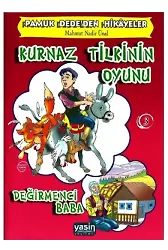 Kurnaz Tilkinin Oyunu - Değirmenci Baba Pamuk Dede#39;den Hikayeler 3