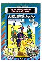 Geyikli Baba | Evliyalardan Çocuklara Güzel Ahlak Hikayeleri 3