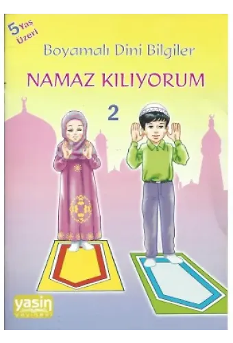 Boyamalı Dini Bilgiler 2 Namaz Kılıyorum