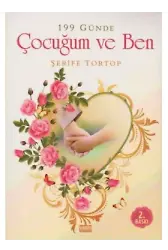 199 Günde Çocuğum ve Ben