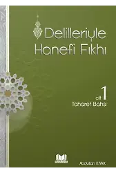 Delilleriyle Hanefi Fıkhı