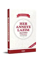 Her Anneye Lazım Dua ve Bilgi Hazinesi