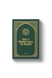 Ehli İrfan Yolu ve Adabı | Ciltli