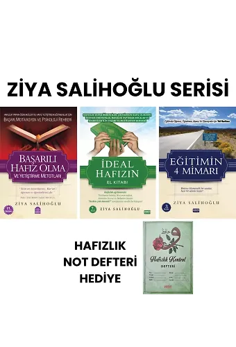 Zİya Salihoğlu Kitapları Serisi - Hafızlık Not Defteri Hediyeli (Başarılı Hafız Olma ve Yetiştirme Metotları - İdeal Hazıfın El Kitabı - Eğitimin 4 Mimarı)