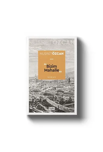 Bizim Mahalle | Nusret Özcan