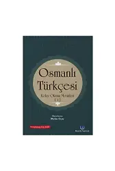 Osmanlı Türkçesi Kolay Okuma Metinleri 1