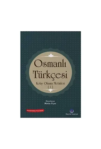 Osmanlı Türkçesi Kolay Okuma Metinleri 1