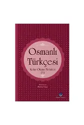 Osmanlı Türkçesi Kolay Okuma Metinleri 3