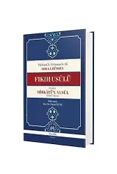 Fıkıh Usulü İzahlı Mirkatül Vusul Tercümesi