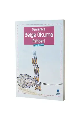 Osmanlıca Belge Okuma Rehberi