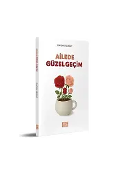 Ailede Güzel Geçim | Cavidan Kement