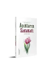 Aşıkların Sadakati | Kitabüs Sıdk