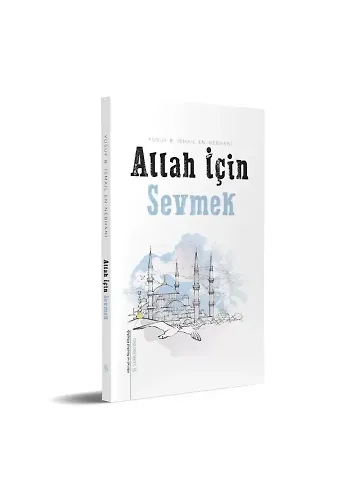 Allah İçin Sevmek