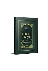 Fütuhul Gayb | Şeyh Abdülkadir Geylani