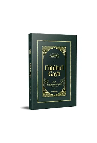 Fütuhul Gayb | Şeyh Abdülkadir Geylani