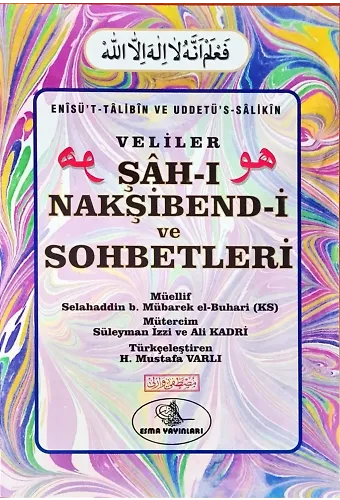 Veliler Şahı Nakşibendi Ve Sohbetleri ve Evradı