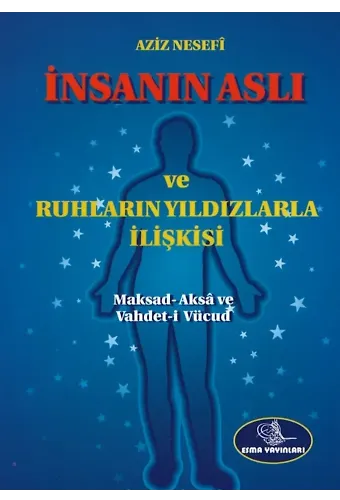 İnsanın Aslı Ve Ruhların Yıldızlarla İlişkisi