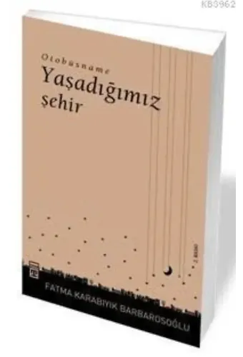 Otobüsname; Yaşadığımız İstanbul