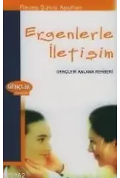 Ergenlerle İletişim