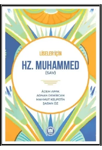 Hz. Muhammed (sav);Liseler İçin