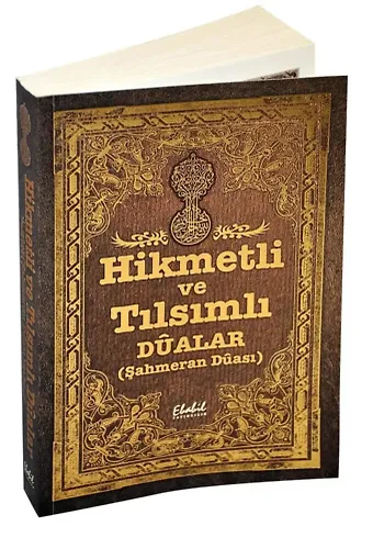 Hikmetli ve Tılsımlı Dualar Kitabı