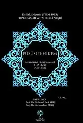 Füsusu'l Hikem - En eski Metnin Tıpkı Basımı ve Tahkikli Neşri; 1165-1240 / 560-638