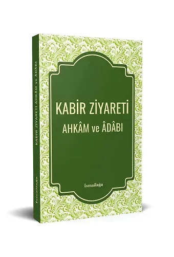Kabir Ziyareti Ahkam Ve Adabı