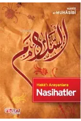 Hakk'ı Arayanlara Nasihatler