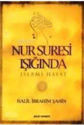 Nur Suresi Işığında - İslami Hayat