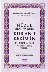 Nüzul Sırasına Göre Kur'an-I Keri̇m'i̇n Türkçe Meali̇ Ve Muhtasar Tefsiri