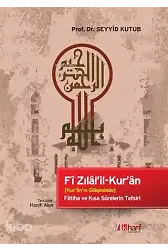 Fi Zılal'il-Kur'an - Kur'an'ın Gölgesinde • Fatiha Ve Kısa Surelerin Tefsiri