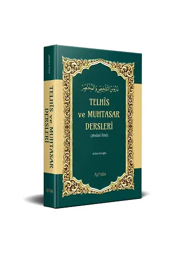 Telhis Ve Muhtasar Dersleri (Meani İlmi)