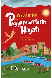 Çocuklar İçin Peygamberlerin Hayatı