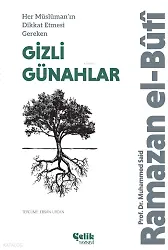 Her Müslüman’ın Dikkat Etmesi Gereken Gizli Günahlar