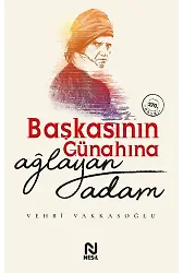 Başkasının Günahına Ağlayan Adam