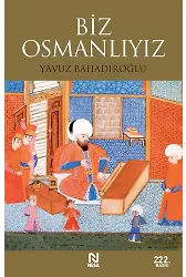 Biz Osmanlıyız
