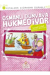 Osmanlı Dünyaya Hükmediyor / Kıtalara Sığmayan Osmanlı-3
