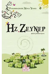 Hz. Zeynep / Peygamberimizin Mutlu Yuvası-4