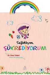 Sağlıklıyım Şükrediyorum