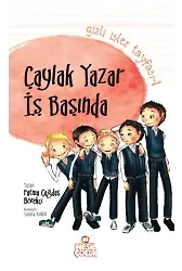 Çaylak Yazar İş Başında