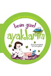 Benim Güzel Ayaklarım / Organlarımla Allah'a Şükrediyorum -6