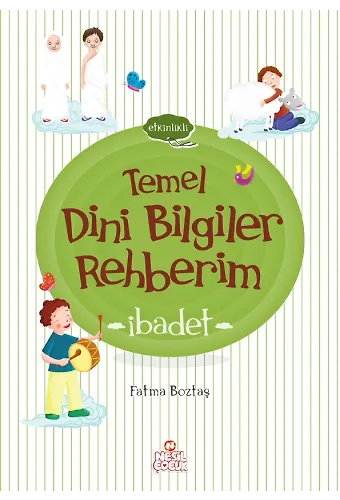 Temel Dini Bilgiler Rehberim / İbadet