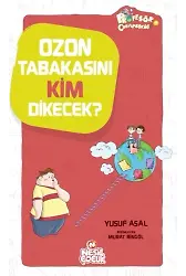 Ozon Tabakasını Kim Dikecek?