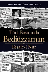 Türk Basınında Bediüzzaman Ve Risale-İ Nur