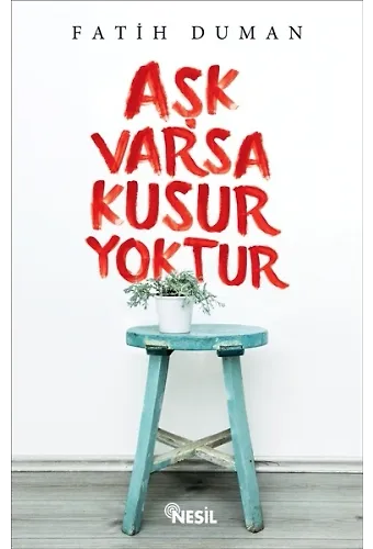 Aşk Varsa Kusur Yoktur