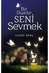 Bir Duadır Seni Sevmek