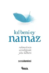 Kıl Beni Ey Namaz