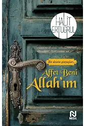 Affet Beni Allah'ım Bir Deistin Gözyaşları